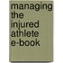 Managing The Injured Athlete E-Book