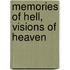 Memories of Hell, Visions of Heaven