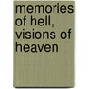 Memories of Hell, Visions of Heaven by Esther Joseph