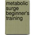 Metabolic Surge Beginner's Training