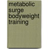 Metabolic Surge Bodyweight Training door Nick Nilsson