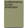 Multibiometrics Human Idntification door Venu Govindaraju