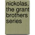Nickolas, The Grant Brothers Series