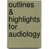 Outlines & Highlights For Audiology by Fred Bess