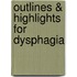 Outlines & Highlights For Dysphagia
