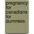 Pregnancy For Canadians For Dummies