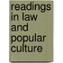 Readings in Law and Popular Culture