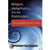Religion, Metaphysics, and Religion door Christopher Simpson
