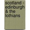 Scotland - Edinburgh & the Lothians by Martin Li