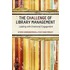 The Challenge of Library Management