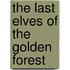 The Last Elves of the Golden Forest