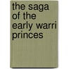 The Saga Of The Early Warri Princes door Chris Omone
