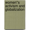 Women''s Activism and Globalization door Onbekend
