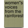 Women''s Voices from the Rainforest door Ursula Arrevillaga