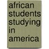African Students Studying In America