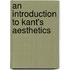 An Introduction To Kant's Aesthetics