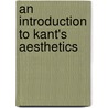 An Introduction To Kant's Aesthetics door Prof Christian Wenzel
