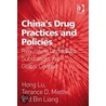China''s Drug Practices and Policies by Terance D. Miethe