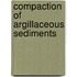Compaction Of Argillaceous Sediments