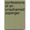 Confessions of an Unashamed Asperger by Ron Hedgcock