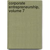 Corporate Entrepreneurship, Volume 7 door Jerome A. Katz