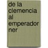De La Clemencia Al Emperador Ner