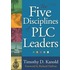 Five Disciplines Of Plc Leaders, The