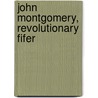 John Montgomery, Revolutionary Fifer door Pat Duffy