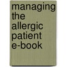 Managing The Allergic Patient E-Book door Stephen Chadwick