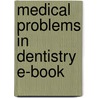 Medical Problems in Dentistry E-Book by Crispian Scully