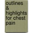 Outlines & Highlights For Chest Pain