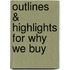 Outlines & Highlights For Why We Buy