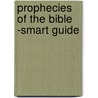 Prophecies of the Bible -Smart Guide by Larry Richards