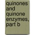 Quinones and Quinone Enzymes, Part B