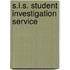 S.I.S. Student Investigation Service