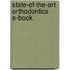 State-Of-The-Art Orthodontics E-Book