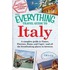 The Everything Travel Guide To Italy