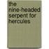 The Nine-Headed Serpent For Hercules