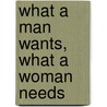 What A Man Wants, What A Woman Needs door Eddie Long