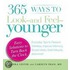 365 Ways To Look - And Feel - Younger
