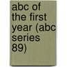 Abc Of The First Year (abc Series 89) by Roslyn Thomas