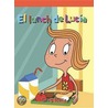 El Lunch De Luc&xfffd;(lucy''s Lunch) door Greg Roza