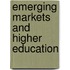 Emerging Markets and Higher Education