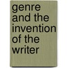 Genre And The Invention Of The Writer door Anis Bawarshi