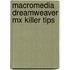 Macromedia Dreamweaver Mx Killer Tips