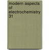 Modern Aspects Of Electrochemistry 31 door R.E.O. White
