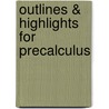 Outlines & Highlights For Precalculus door Raymond Barnett
