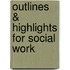 Outlines & Highlights For Social Work