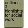Outlines & Highlights For Social Work door Cram101 Reviews