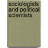 Sociologists and Political Scientists